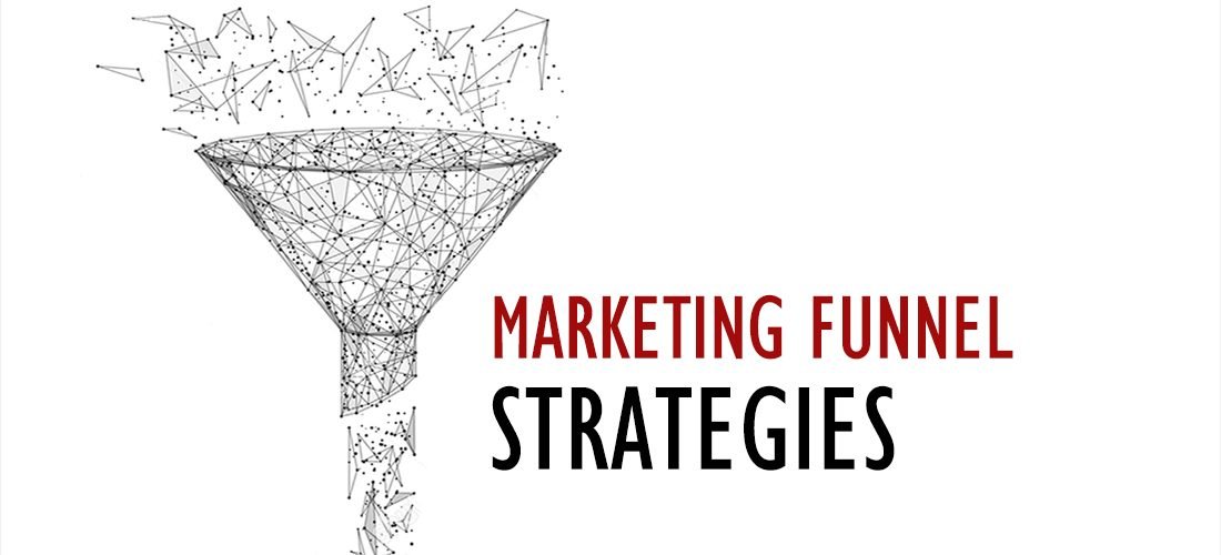 7 Advanced Strategies to Improve The Marketing Funnel 7 Advanced Strategies to Improve The Marketing Funnel