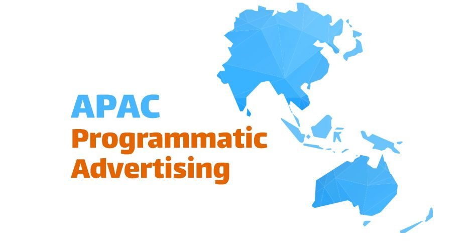 The State of Programmatic Advertising in APAC in 2017 The State of Programmatic Advertising in APAC in 2017
