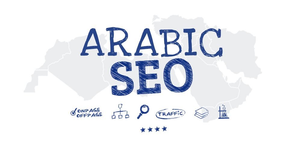 Arabic SEO Guide: How to Generate Organic Traffic in the Middle East Arabic SEO Guide: How to Generate Organic Traffic in the Middle East
